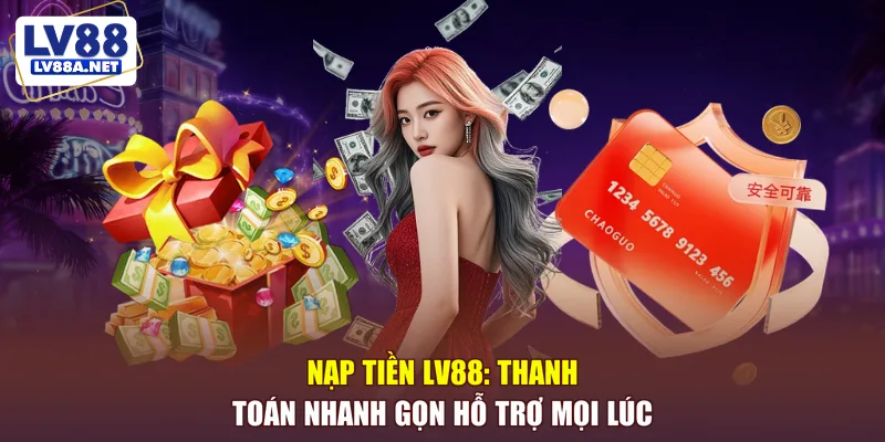 Nạp tiền LV88